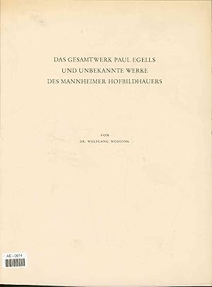 Bild des Verkufers fr Das Gesamtwerk Paul Egells und unbekannte Werke des Mannheimer Hofbildhauers. zum Verkauf von Antiquariat Bookfarm