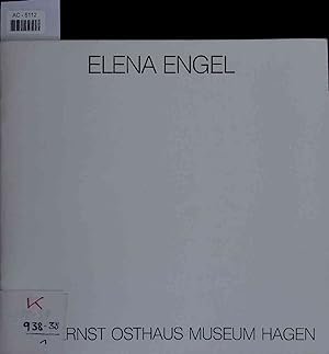 Bild des Verkufers fr Elena Engel - Arbeiten 19721981. 24.10.-29.11.1981 Karl Ernst Osthaus Museum Hagen zum Verkauf von Antiquariat Bookfarm