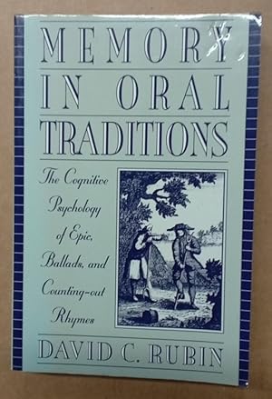 Imagen del vendedor de Memory in Oral Traditions. The Cognitive Psychology of Epic, Ballads, and Counting-out Rhymes. a la venta por Plurabelle Books Ltd