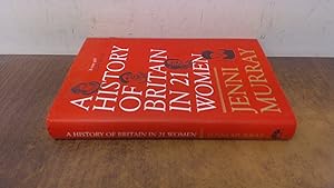 Seller image for A History of Britain in 21 Women: A Personal Selection (signed) for sale by BoundlessBookstore