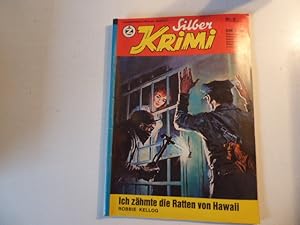 Bild des Verkäufers für Ich zähmte die Ratten von Hawaii. Silber Krimi Nr. 6. Romanheft zum Verkauf von Deichkieker Bücherkiste