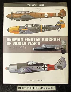 German Fighter Aircraft of World War II: 1939-45 (Technical Guides)