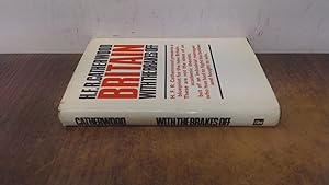 Seller image for Britain with the brakes off for sale by BoundlessBookstore