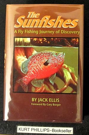 Imagen del vendedor de The Sunfishes: A Fly Fishing Journey of Discovery a la venta por Kurtis A Phillips Bookseller