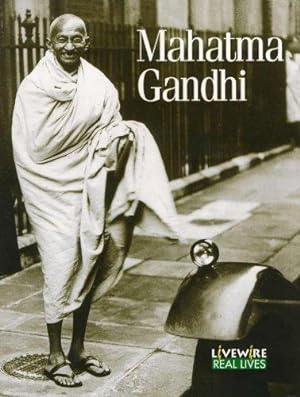 Bild des Verkufers fr Livewire Real Lives Mahatma Ghandi (Livewires) zum Verkauf von WeBuyBooks 2