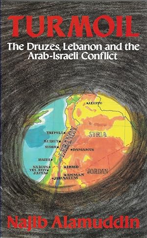 Seller image for Turmoil [signed] The Druzes, Lebanon and the Arab-Israeli Conflict for sale by Walden Books