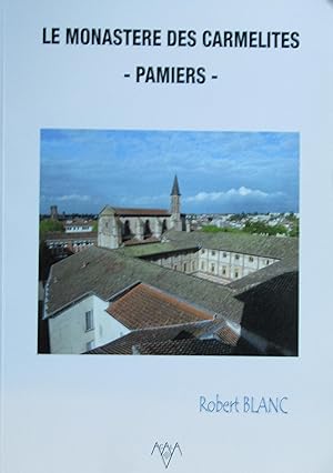 Le Monastère des Carmélites. Pamiers.