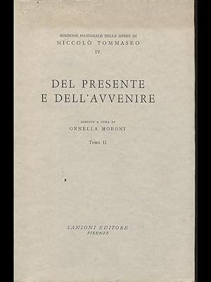 Bild des Verkufers fr Del presente e dell'avvenire - tomo II zum Verkauf von Librodifaccia