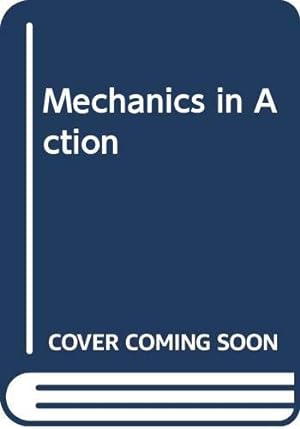 Seller image for Mechanics in Action for sale by WeBuyBooks