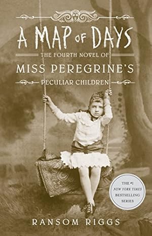 Image du vendeur pour A Map of Days (Miss Peregrine's Peculiar Children) mis en vente par Reliant Bookstore