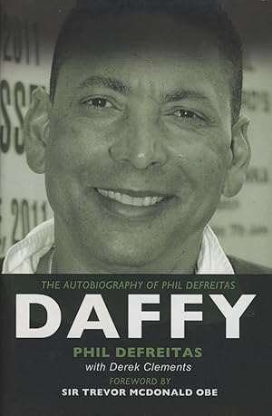 Imagen del vendedor de DAFFY - THE AUTOBIOGRAPHY OF PHIL DEFREITAS a la venta por Sportspages