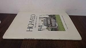 Seller image for Highveld: The Story Of A House for sale by BoundlessBookstore