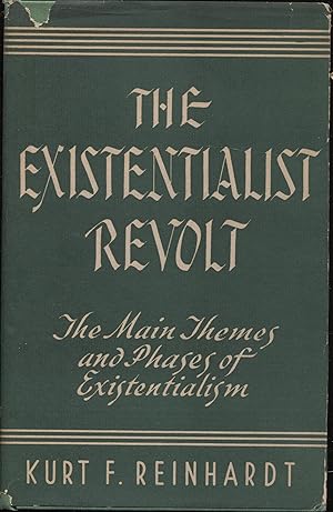 The Existentialist Revolt The Main Themes and Phases of Existentialism