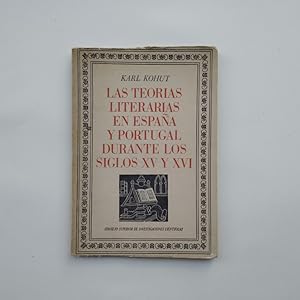 Seller image for Las Teoras Literarias en Espaa y Portugal Durante los Siglos XV y XVI. Estado de la investigacin y problemtica. for sale by Carmichael Alonso Libros