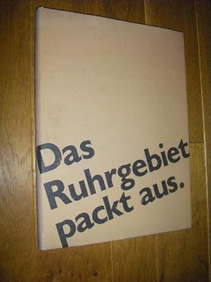 Bild des Verkufers fr Das Ruhrgebiet packt aus. 10 Jahre Werbung fr eine unerschpfliche Region zum Verkauf von Versandantiquariat Rainer Kocherscheidt