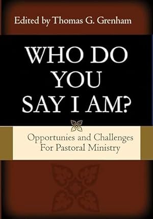 Seller image for Pastoral Ministry for Today: Who Do You Say That I Am? for sale by WeBuyBooks