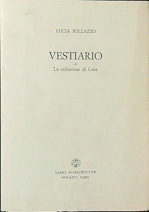 Bild des Verkufers fr Vestiario o La collezione di Core zum Verkauf von Librodifaccia