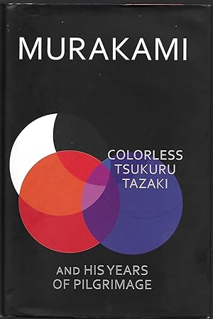 Bild des Verkäufers für Colorless Tsukuru Tazaki And His Years Of Pilgrimage - Foyles 1st Printing zum Verkauf von Paul Preston 1st Editions