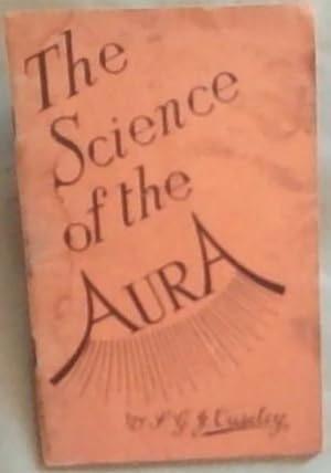 Bild des Verkufers fr Science Of The Aura: An Introduction To The Study Of The Human Aura zum Verkauf von Chapter 1