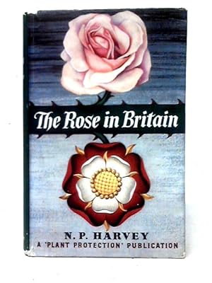 Seller image for The Rose in Britain for sale by World of Rare Books