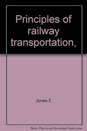 Image du vendeur pour Principles of Railway Transportation mis en vente par WeBuyBooks 2