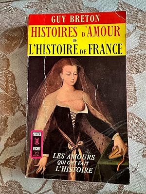Seller image for HISTOIRES D'AMOUR DE L'HISTOIRE DE FRANCE tome1 for sale by Dmons et Merveilles