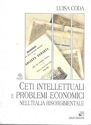 Ceti intellettuali e problemi economici nell'Italia risorgimentale