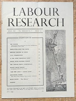 Imagen del vendedor de Labour Research July 1949 / Employers Beat The Drum / British Capital In China / U.S.S. Perspective / Is the steel shortage over? / Trade With Eastern Europe / Retail Price Fixing / An Exposure of Rivals to the Co-ops / "Ask the L.R.D." a la venta por Shore Books