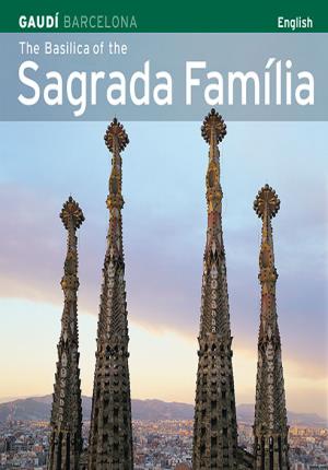 Imagen del vendedor de The Basilica of the Sagrada Familia a la venta por Midac, S.L.