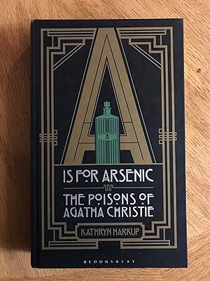 Bild des Verkufers fr A is for Arsenic: The Poisons of Agatha Christie zum Verkauf von M.A.D. fiction