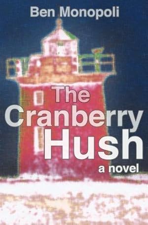 Seller image for The Cranberry Hush: A Novel for sale by WeBuyBooks 2