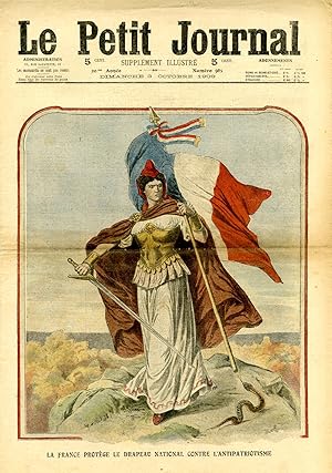 "LE PETIT JOURNAL N°985 du 3/10/1909" LA FRANCE PROTÈGE LE DRAPEAU NATIONAL CONTRE L'ANTIPATRIOTI...