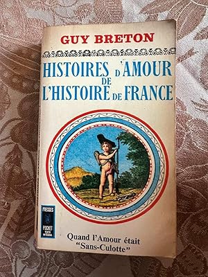 Seller image for HISTOIRES D'AMOUR DE L'HISTOIRE DE FRANCE tome 6 for sale by Dmons et Merveilles