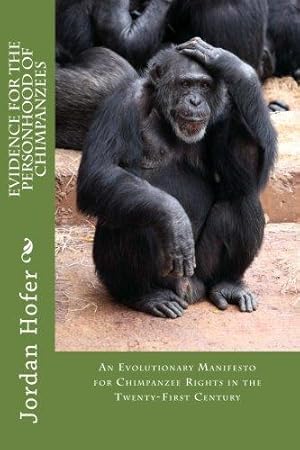 Imagen del vendedor de Evidence for the Personhood of Chimpanzees a la venta por WeBuyBooks 2
