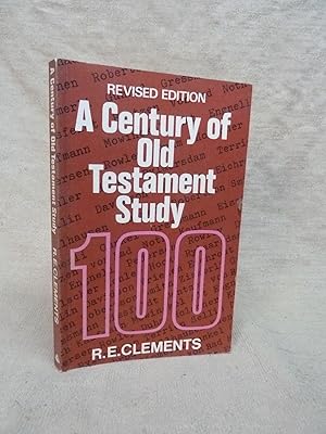 Seller image for A CENTURY OF OLD TESTAMENT STUDY. [REVISED EDITION] for sale by Gage Postal Books