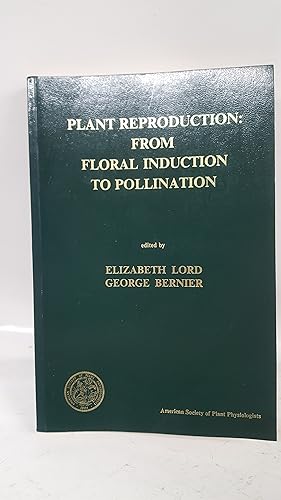 Bild des Verkufers fr Plant Reproduction: From Floral Induction to Pollination zum Verkauf von Cambridge Rare Books