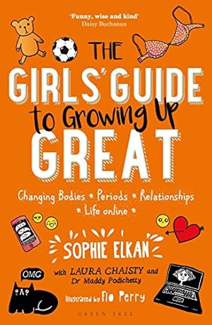 Bild des Verkufers fr The Girls' Guide to Growing Up Great: Changing Bodies, Periods, Relationships, Life Online zum Verkauf von ZBK Books