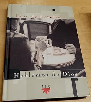 Seller image for Hablemos de Dios. Prlogo de Vicente Verd. Eplogo de Mons. Carlos Amigo for sale by Outlet Ex Libris