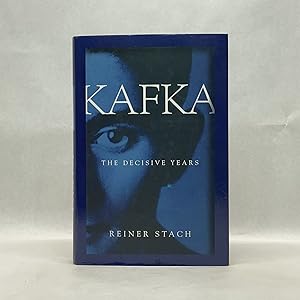 KAFKA: THE DECISIVE YEARS