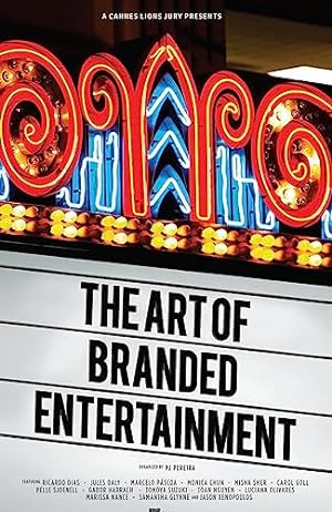 Imagen del vendedor de A Cannes Lions Jury Presents: The Art of Branded Entertainment a la venta por ZBK Books