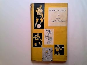 Seller image for Many A Slip for sale by Goldstone Rare Books