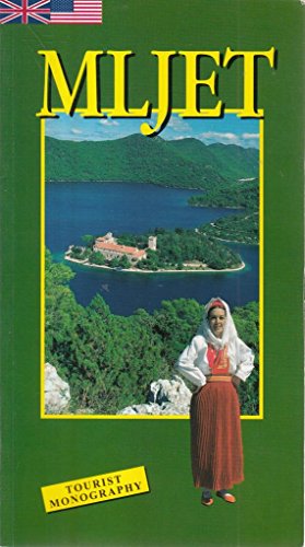 Image du vendeur pour Mljet, the green island: History, culture, art, natural features, tourism, maps (Edition Tourism and heritage) mis en vente par WeBuyBooks