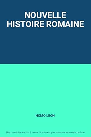 Seller image for NOUVELLE HISTOIRE ROMAINE for sale by Ammareal