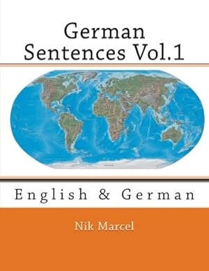 Image du vendeur pour German Sentences Vol.1: English & German: Volume 1 mis en vente par WeBuyBooks 2