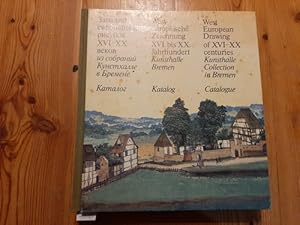 Imagen del vendedor de Zapadno-evropejskij risunok XVI - XX vekov : iz sobranij Kunstchalle v Bremene ; katalog = Westeuropische Zeichnung XVI. bis XX. Jahrhundert a la venta por Gebrauchtbcherlogistik  H.J. Lauterbach