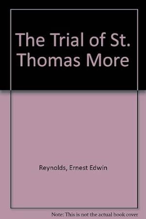 Seller image for The Trial of St. Thomas More for sale by WeBuyBooks