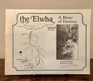 Imagen del vendedor de The Elwha A River of Destiny - SIGNED Copy a la venta por Long Brothers Fine & Rare Books, ABAA
