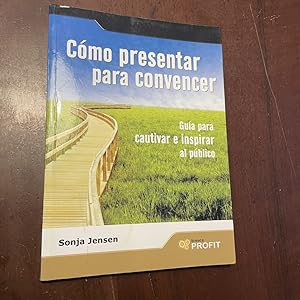 Seller image for Cmo presentar para convencer for sale by Kavka Libros