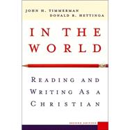 Immagine del venditore per In the World : Reading and Writing as a Christian venduto da eCampus