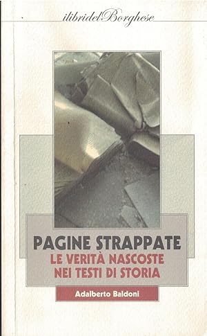 Bild des Verkufers fr Pagine strappate le verit nascoste nei libri di storia zum Verkauf von MULTI BOOK